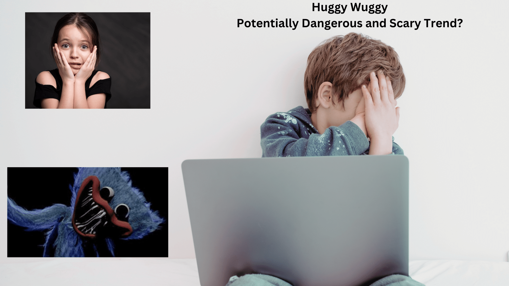 The disturbing Huggy Wuggy trend impacting young children